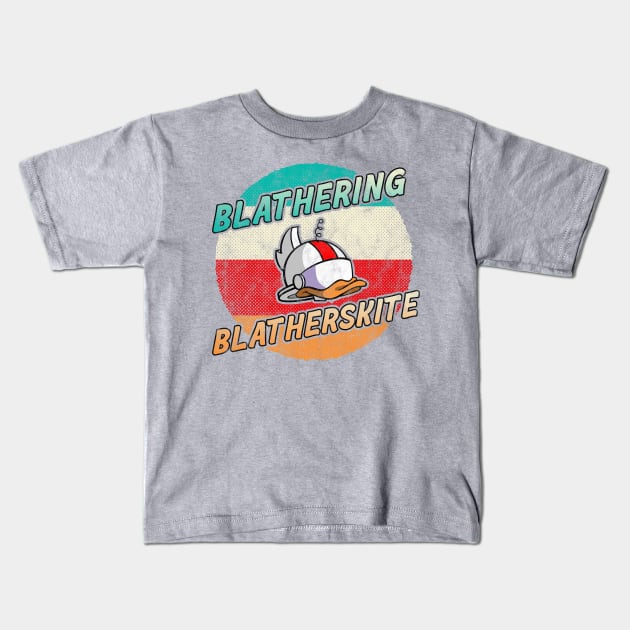 Blathering Blatherskite Kids T-Shirt by karutees